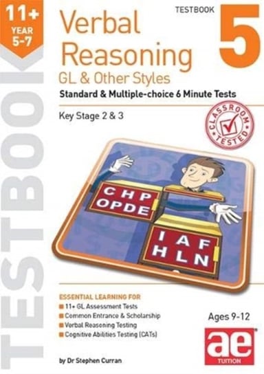 11+ Verbal Reasoning Year 5-7 GL & Other Styles Testbook 5: Standard & Multiple-choice 6 Minute Test Stephen C. Curran, Nicholas Geoffrey Stevens