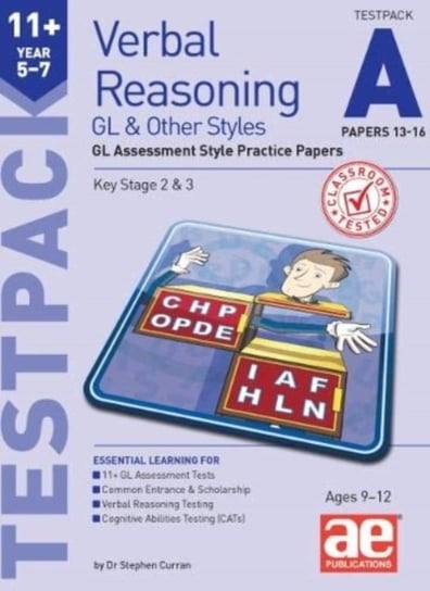 11+ Verbal Reasoning Year 5-7 GL & Other Styles Testpack A Papers 13-16: GL Assessment Style Practice Papers Opracowanie zbiorowe
