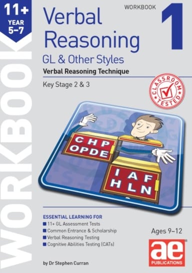 11+ Verbal Reasoning Year 5-7 GL & Other Styles: Verbal Reasoning Technique. Workbook 1 Dr Stephen C Curran