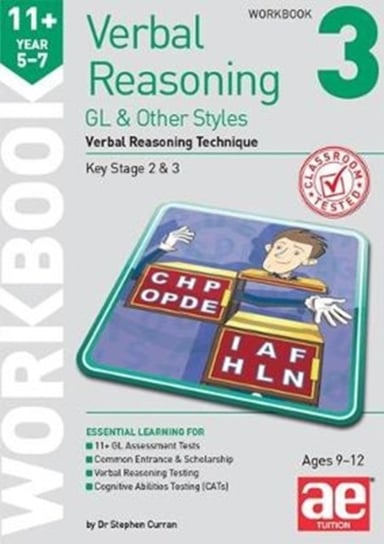 11+ Verbal Reasoning Year 5-7 GL & Other Styles. Verbal Reasoning Technique. Workbook 3 Stephen C. Curran, Katrina MacKay