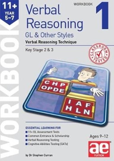 11+ Verbal Reasoning Year 5-7 GL & Other Styles Workbook 1: Verbal Reasoning Technique Stephen C. Curran