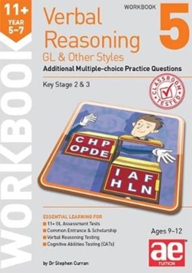 11+ Verbal Reasoning Year 5-7 GL & Other Styles Workbook 5: Additional Multiple-choice Practice Ques Stephen C. Curran