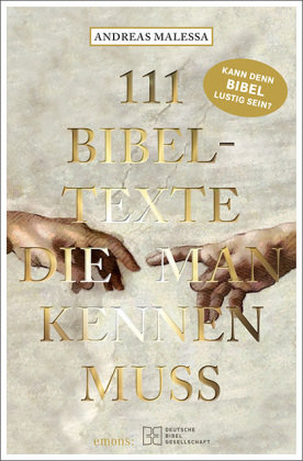 111 Bibeltexte, die man kennen muss Emons Verlag