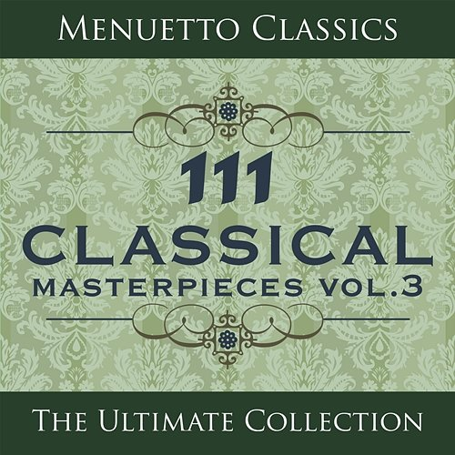 111 Classical Masterpieces Various Artists