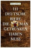 111 Deutsche Biere, die man getrunken haben muss Fuchs Thomas