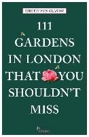 111 Gardens in London That You Shouldn't Miss Glasow Kirstin