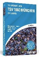 111 Gründe, den TSV 1860 München zu lieben Melchior Claus
