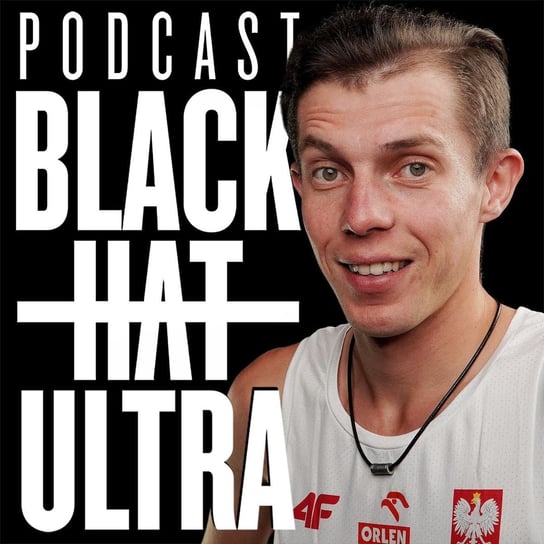 #111 Kamil Leśniak - "Młody weteran" - Black Hat Ultra - podcast Dąbkowski Kamil