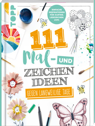 111 Mal- und Zeichenideen Frech Verlag Gmbh