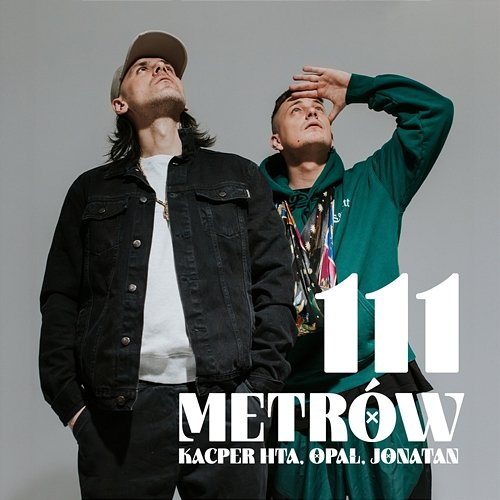 111 Metrów Jonatan, Opał, Kacper HTA