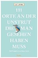 111 Orte an der Unstrut, die man gesehen haben muss Annel Ulf