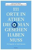 111 Orte in Athen, die man gesehen haben muss Emons Verlag