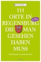 111 Orte in Regensburg die man gesehen haben muss Vogel Reiner