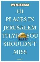 111 Places in Jerusalem That You Shouldn't Miss Trankovits Laszlo