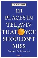 111 Places in Tel Aviv That You Shouldn't Miss Livnat Andrea