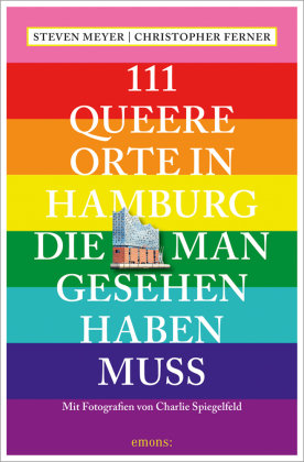 111 queere Orte in Hamburg, die man gesehen haben muss Emons Verlag