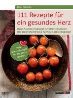 111 Rezepte für ein gesundes Herz Carlsson Sonja