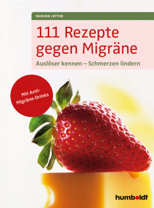 111 Rezepte gegen Migräne Humboldt