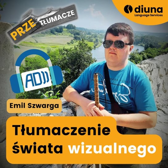 #111 Tłumaczenie świata wizualnego: Emil Szwarga - PRZEtłumacze - podcast Kolasa Piotr