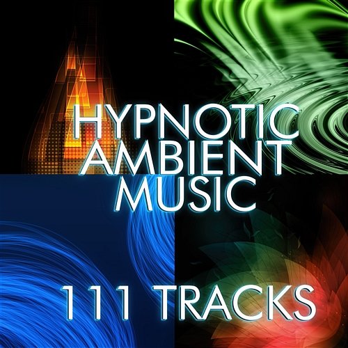 111 Track: Hypnotic Ambient Music and White Noise for Deep Sleep, Relaxation Meditation, Asian Zen Spa, Massage, Chill, Relax, Wellness, Yoga, New Age Sounds Various Artists