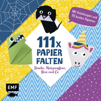 111 x Papierfalten - Drache, Meerjungfrau, Hexe und Co. Edition Michael Fischer