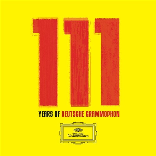 111 Years of Deutsche Grammophon Claudio Abbado, Myung Whun Chung, Daniel Hope, Ferdinand Leitner, Luciano Pavarotti, Andrés Segovia