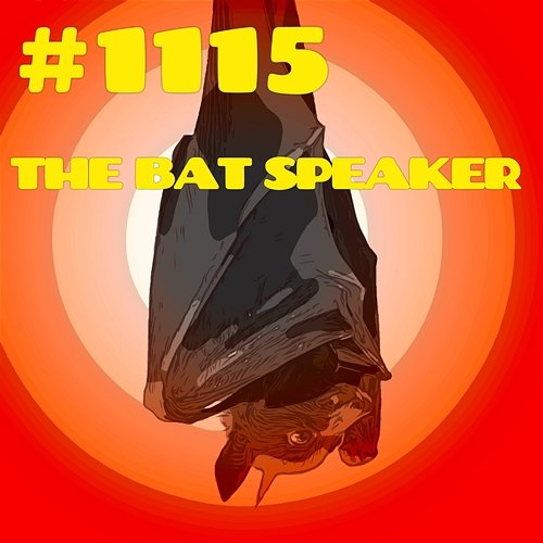 #1115 THE BAT SPEAKER