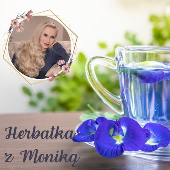 #112 Herbatka z Moniką XII Podcast, Pogadanki, Komentarze, Aktualności - Monika Cichocka Wysoka Świadomość - podcast Cichocka Monika