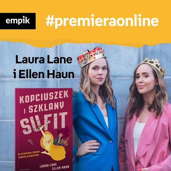 #113 Laura Lane, Ellen Haun - Empik #premieraonline - podcast Meredith Taida, Dżbik-Kluge Justyna, Haun Ellen, Lane Laura