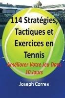 114 Strategies, Tactiques, Et Exercices En Tennis Correa Joseph