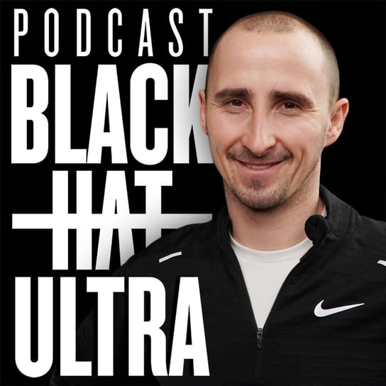 #116 Sebastian Białobrzeski - "Przepis na rekord" - Black Hat Ultra - podcast Dąbkowski Kamil