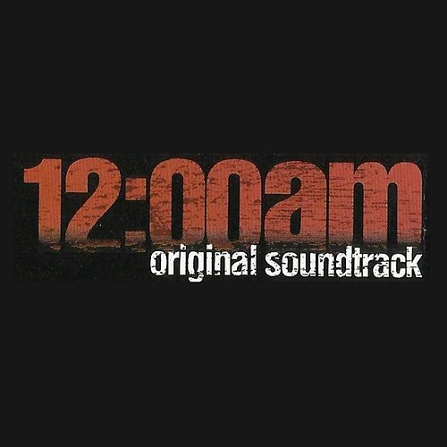 12:00am (Original Motion Picture Soundtrack) Various Artists
