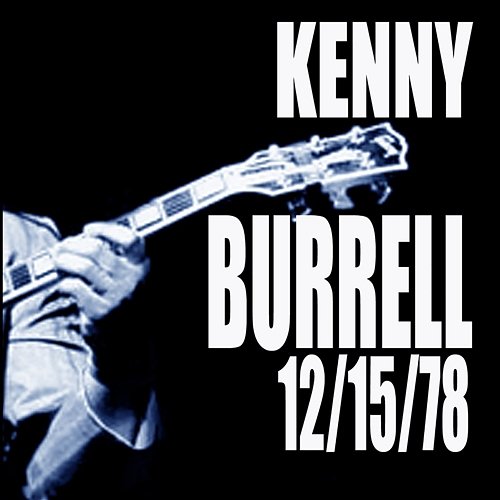 12/15/78 Kenny Burrell