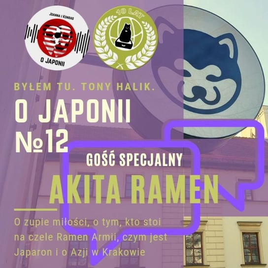 #12 Akita Ramen (o zupie miłości, kto stoi na czele Ramen Armii i czym jest Japaron) - podcast Sokołowska Joanna, Rzentarzewski Konrad