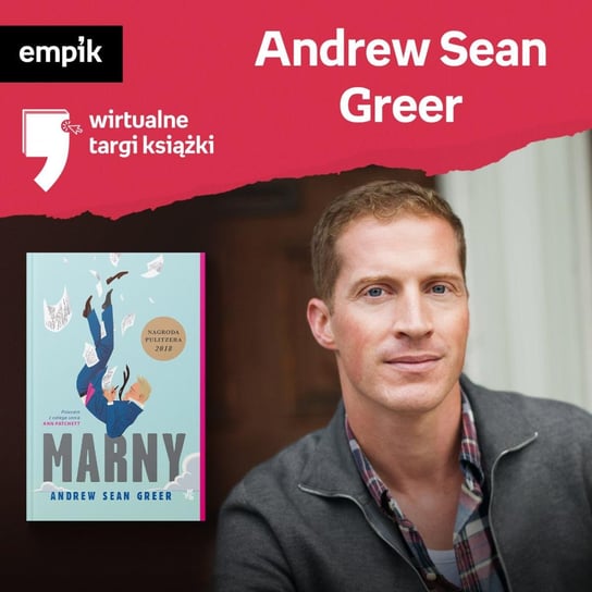 #12 Andrew Sean Greer - Wirtualne Targi Książki - podcast Greer Andrew Sean, Wawrzykowicz Weronika