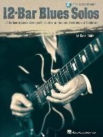 12-Bar Blues Solos: 25 Authentic Leads Arranged for Guitar in Standard Notation & Tablature [With CD] Rubin Dave