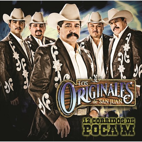 12 Corridos De Poca M Los Originales De San Juan