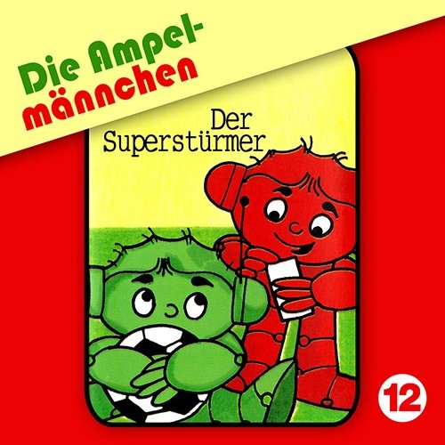 12: Der Superstürmer Die Ampelmännchen