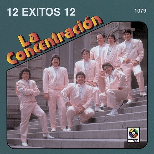 12 Éxitos Grupo la Concentración