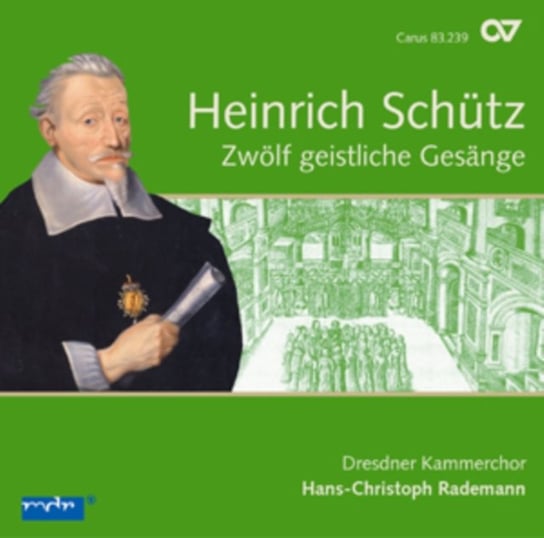 12 Geistliche Gesange Swv 420-431 - Complete Sacred Choral Music. Volume 4 Dresdner Kammerchor