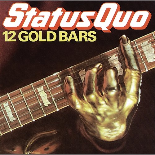 12 Gold Bars Status Quo