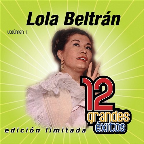 12 Grandes exitos Vol. 1 Lola Beltrán