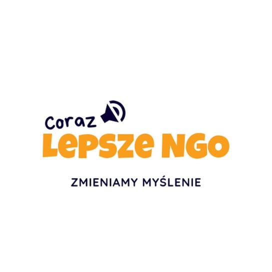 #12 Jak zrobić dobre logo? - Coraz lepsze NGO - podcast Kasiński Szczepan