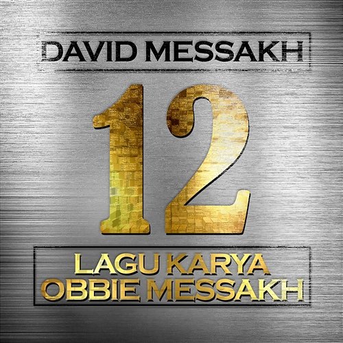 12 Lagu Karya Obbie Messakh David Messakh