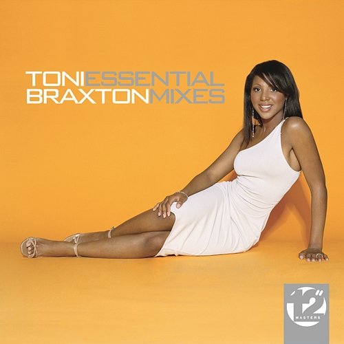 12" Masters - The Essential Mixes Toni Braxton