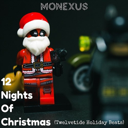 12 Nights of Christmas (Twelvetide Holiday Beats) Monexus