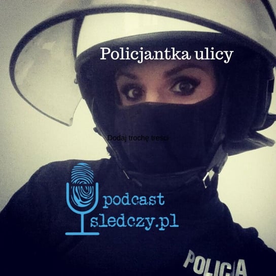 #12 Paweł Kapusta o tajemnicach Służby Więziennej - Policjantka ulicy - podcast Policjantka ulicy