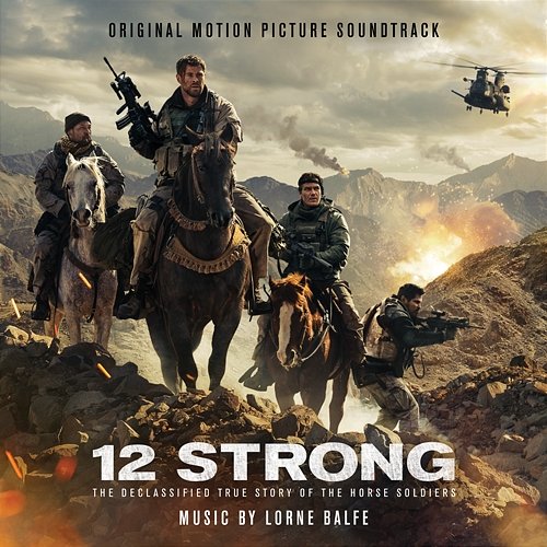 12 Strong (Original Motion Picture Soundtrack) Lorne Balfe