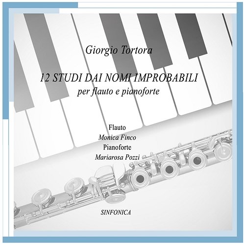 12 studi dai nomi improbabili per flauto e pianoforte Monica Finco, Mariarosa Pozzi