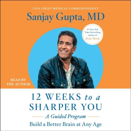 12 Weeks to a Sharper You Gupta Sanjay